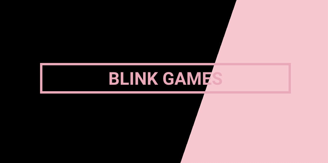 BLINK GAMES