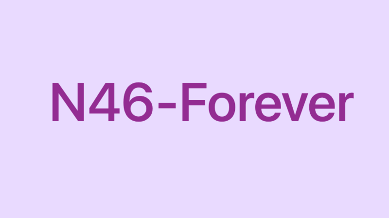 N46-Forever